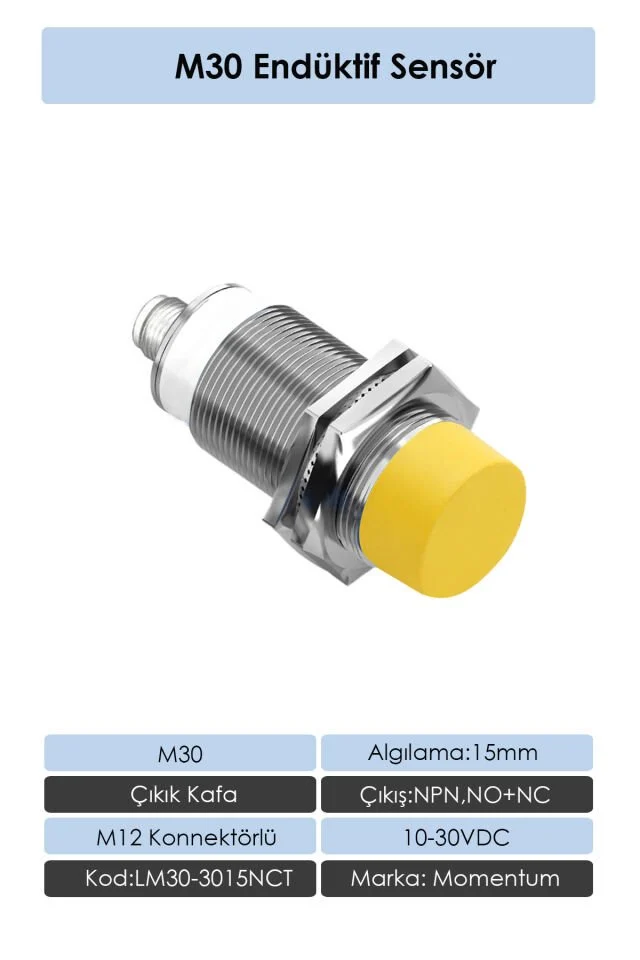 Sensör Endüktif M30 15mm Çıkık Kafa Konnektör M12 NPN NO+NC LM30-3015NCT